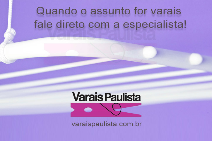 Empresa Varais Paulista - Especialista vendas, instalação, manutenção de varais